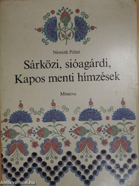 Sárközi, sióagárdi, Kapos menti hímzések (nem teljes)