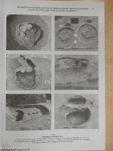 Régészeti kutatások az M7-es autópályán és a 67-es úton 2004-2005