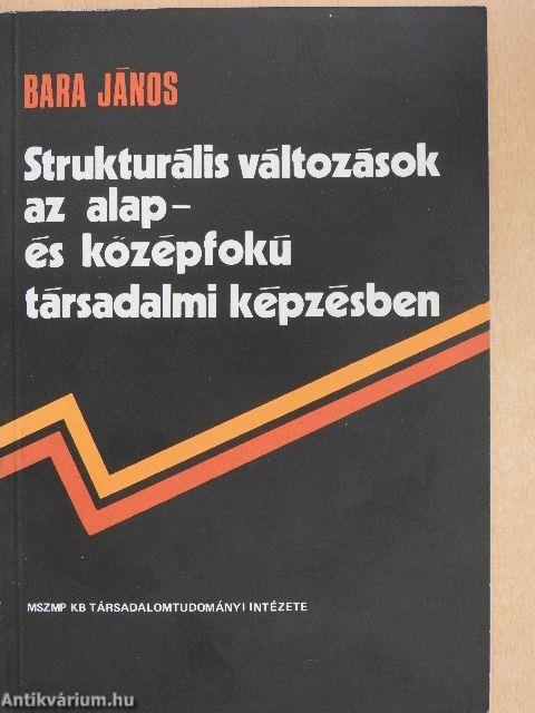 Strukturális változások az alap- és középfokú társadalmi képzésben