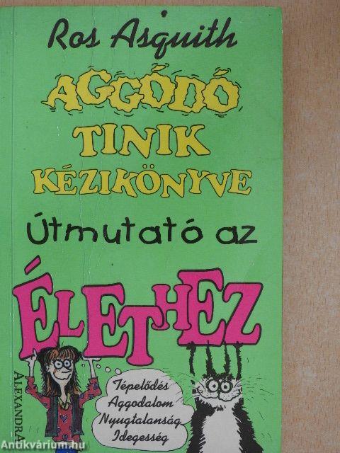 Aggódó tinik kézikönyve