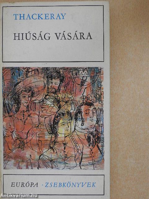 Hiúság vására I-II.