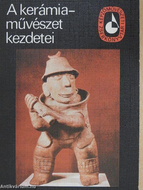 A kerámiaművészet kezdetei