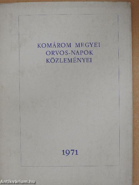 Komárom megyei orvos-napok közleményei 1971