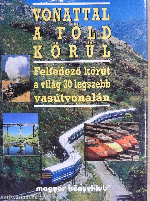 Vonattal a Föld körül