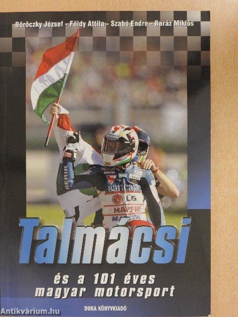 Talmácsi és a 101 éves magyar motorsport