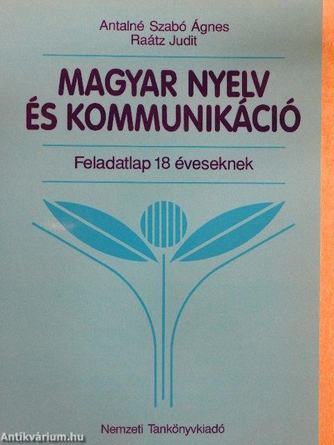 Magyar nyelv és kommunikáció - Feladatlap 18 éveseknek