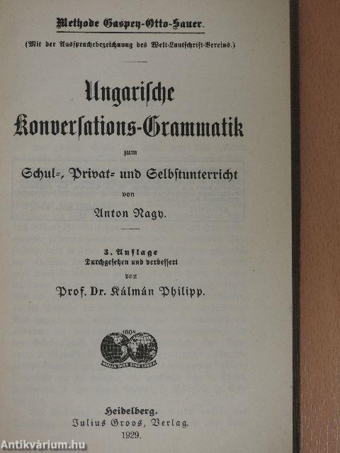 Ungarische Konversations-Grammatik zum Schul-, Privat- und Selbstunterricht (gótbetűs)