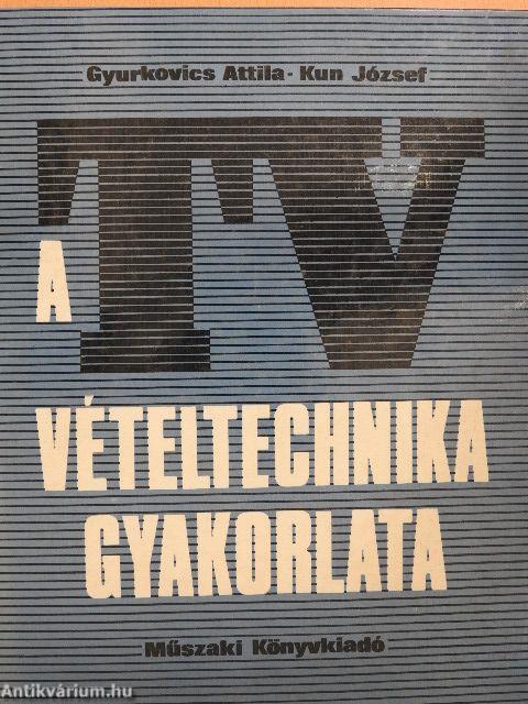 A tv-vételtechnika gyakorlata