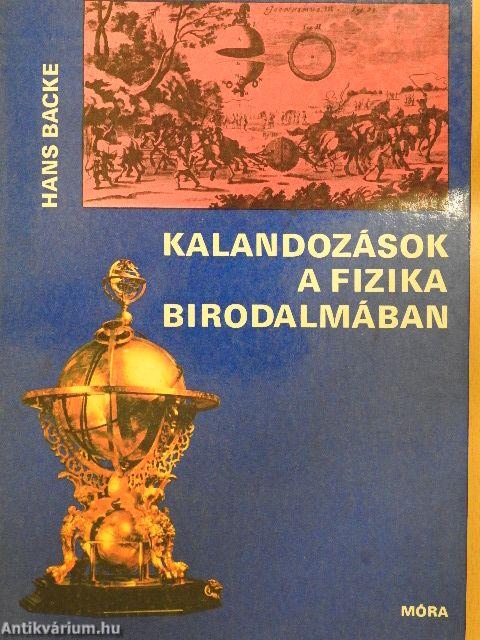 Kalandozások a fizika birodalmában