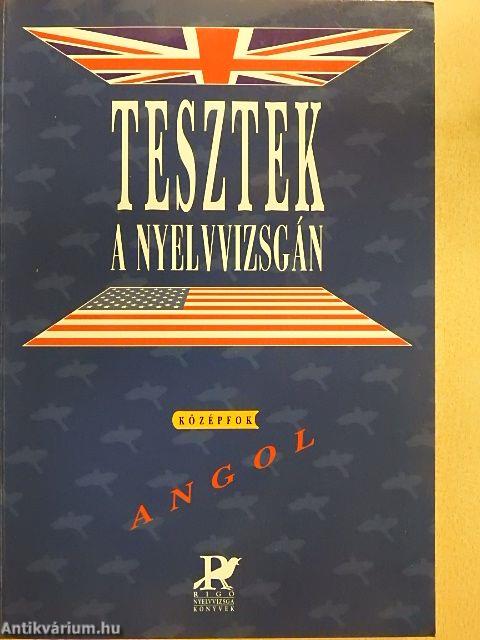 Tesztek a nyelvvizsgán - Angol/Középfok