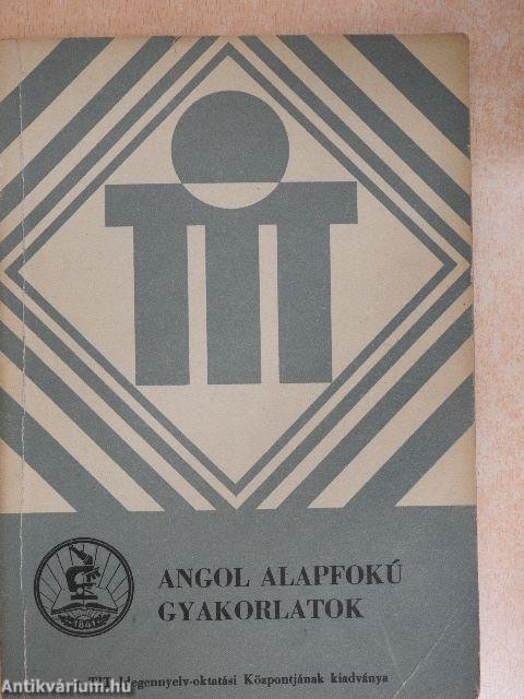 Angol alapfokú gyakorlatok