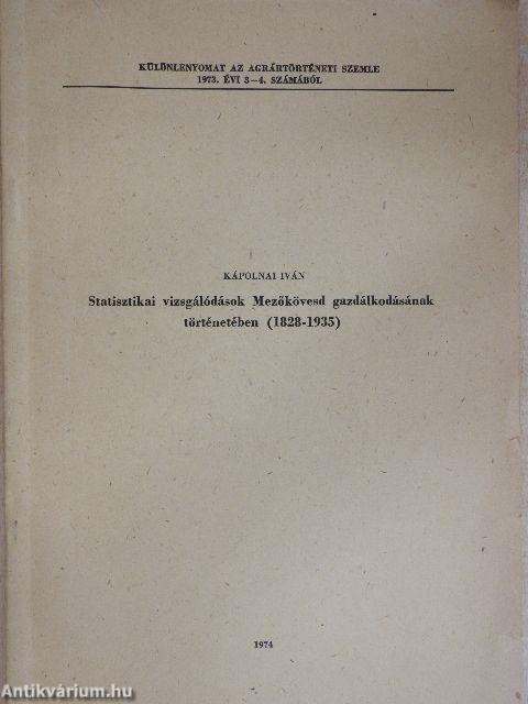 Statisztikai vizsgálódások Mezőkövesd gazdálkodásának történetében (1828-1935)