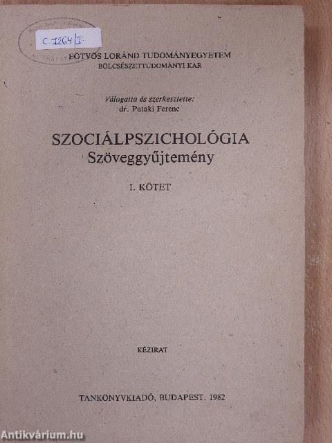 Szociálpszichológia szöveggyűjtemény I. 