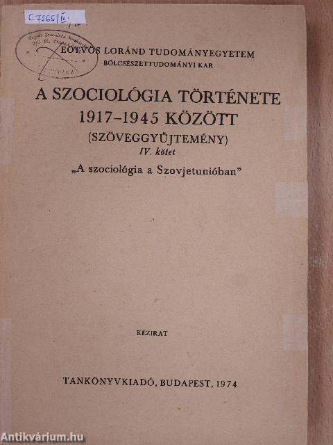 A szociológia története 1917-1945 között (Szöveggyűjtemény)