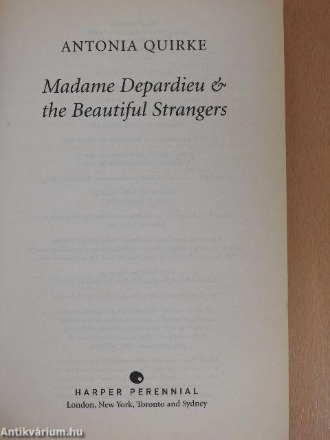 Madame Depardieu & the Beautiful Strangers