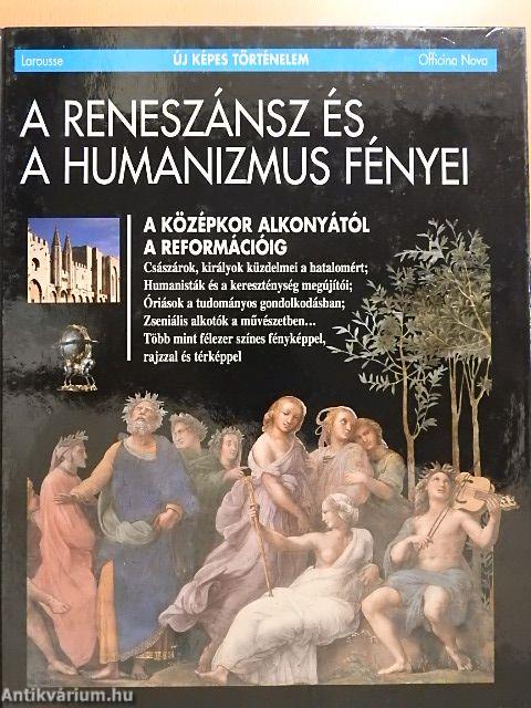 A reneszánsz és a humanizmus fényei