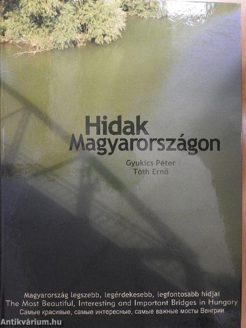 Hidak Magyarországon