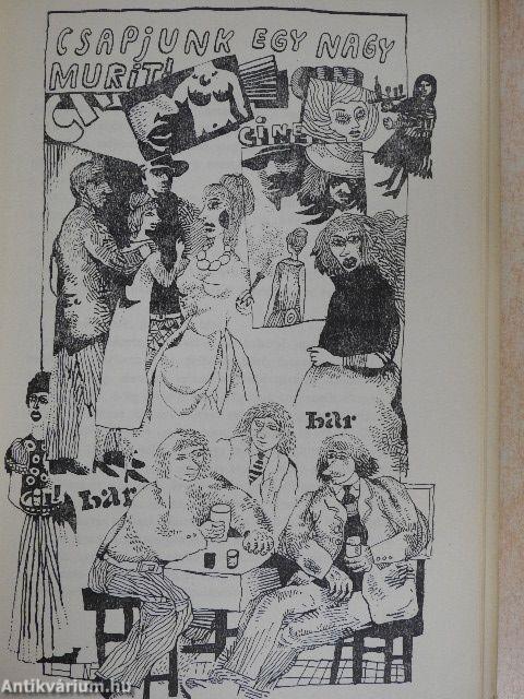 Csapjunk egy nagy murit!