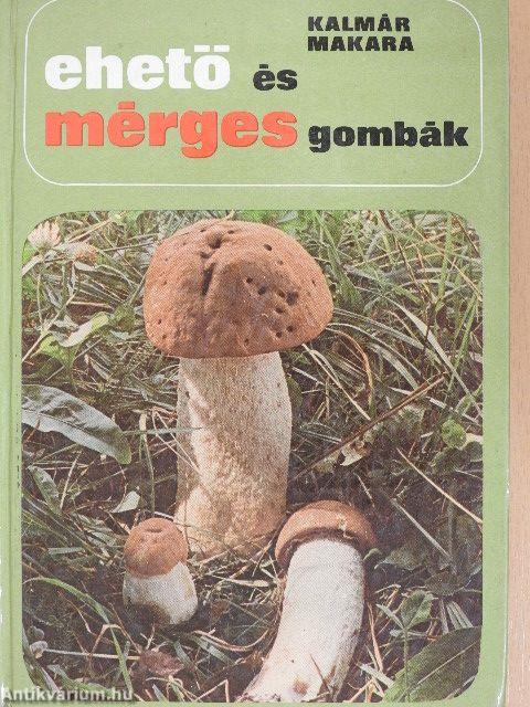 Ehető és mérges gombák