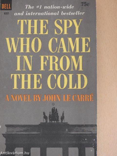 The spy who came in from the cold