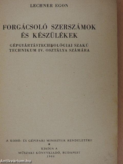 Forgácsoló szerszámok és készülékek