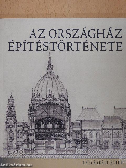 Az Országház építéstörténete