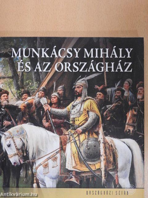 Munkácsy Mihály és az Országház