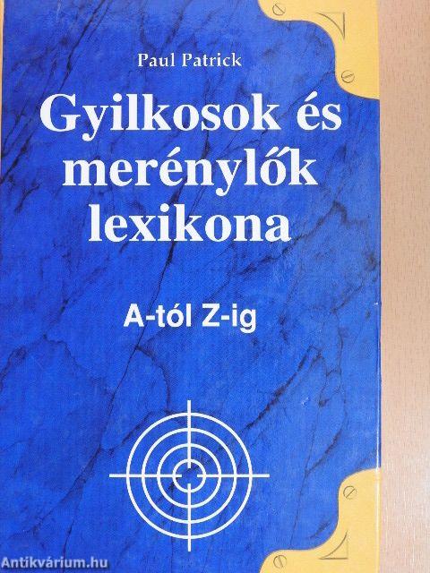 Gyilkosok és merénylők lexikona