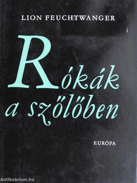 Rókák a szőlőben I-II.