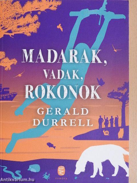 Madarak, vadak, rokonok