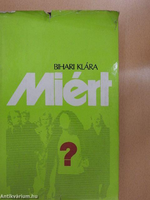 Miért?