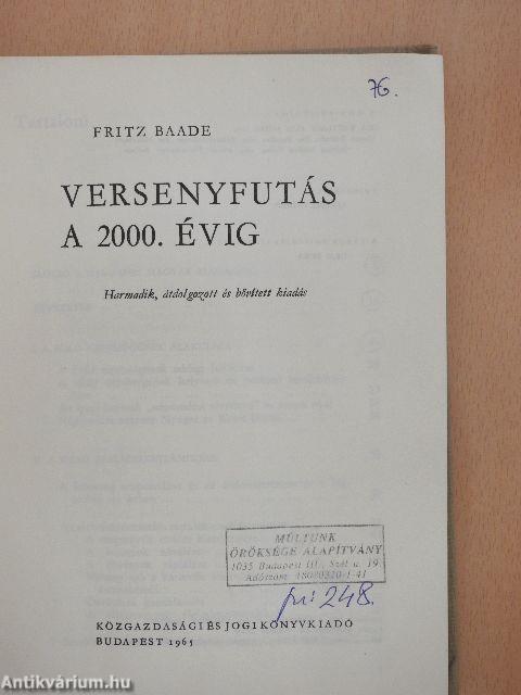 Versenyfutás a 2000. évig