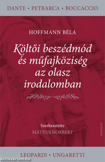 Költői beszédmód és műfajköziség az olasz irodalomban