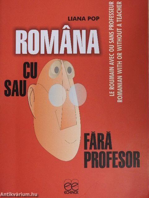 Romana cu sau fara profesor