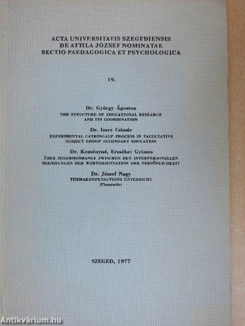 Acta Universitatis Szegediensis de Attila József Nominatae Sectio Paedagogica et Psychologica 19.