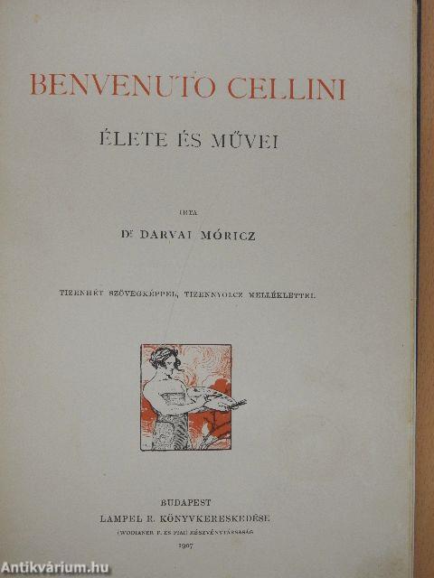 Benvenuto Cellini élete és művei