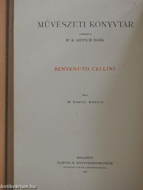 Benvenuto Cellini élete és művei