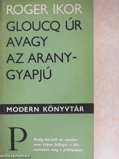 Gloucq úr avagy az aranygyapjú