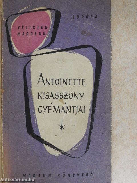 Antoinette kisasszony gyémántjai