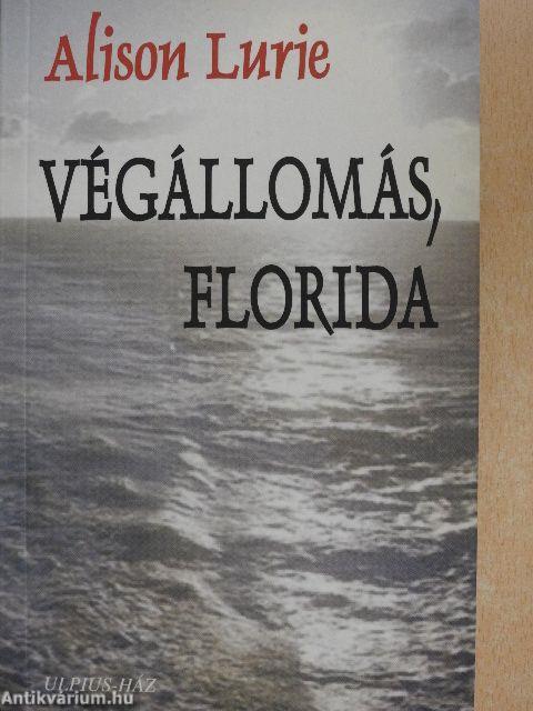 Végállomás, Florida