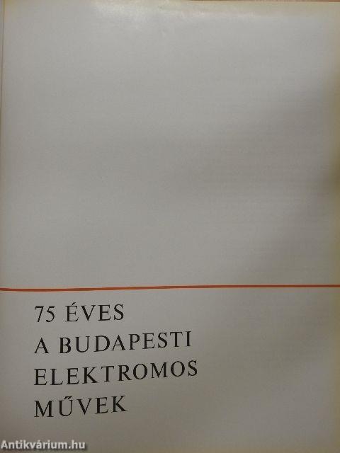 75 éves a Budapesti Elektromos Művek