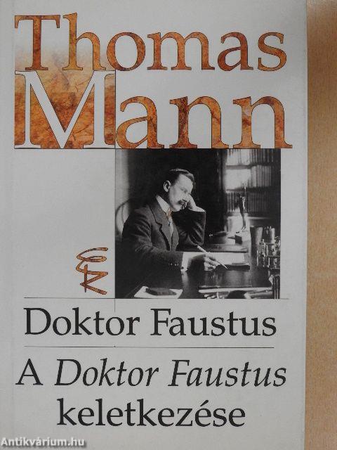 Doktor Faustus/A Doktor Faustus keletkezése