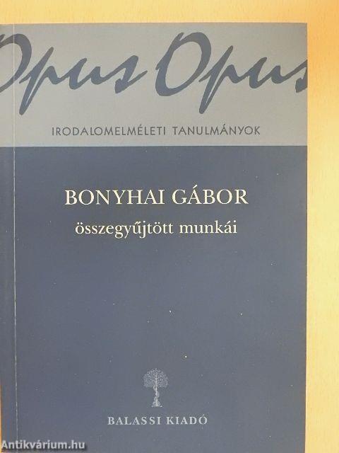Bonyhai Gábor összegyűjtött munkái