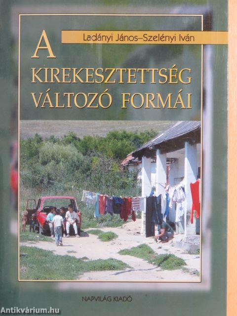 A kirekesztettség változó formái