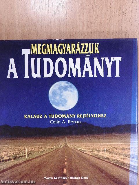 Megmagyarázzuk a tudományt
