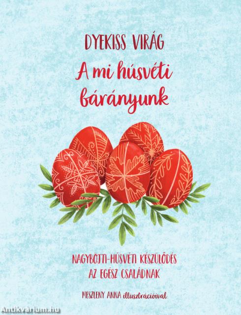 A mi húsvéti bárányunk