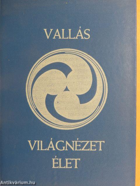 Vallás, világnézet, élet