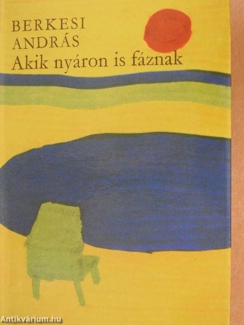 Akik nyáron is fáznak