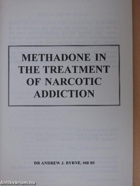 Methadone in the Treatment of Narcotic Addiction