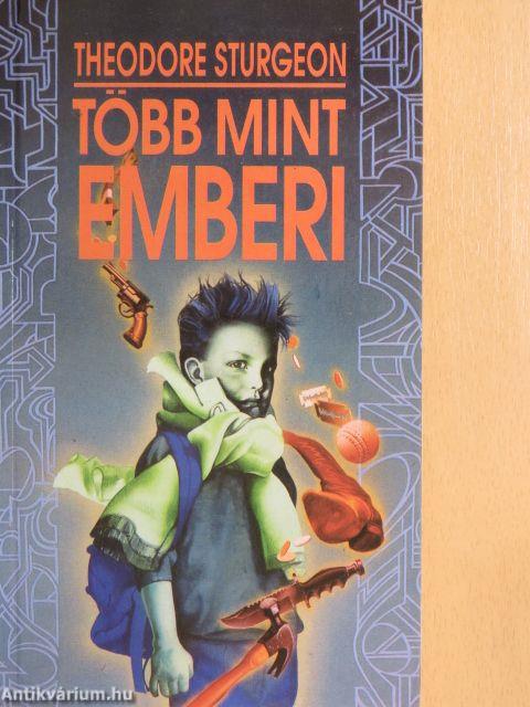 Több mint emberi